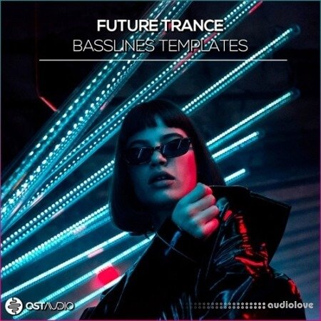 OST Audio Future Trance Basslines