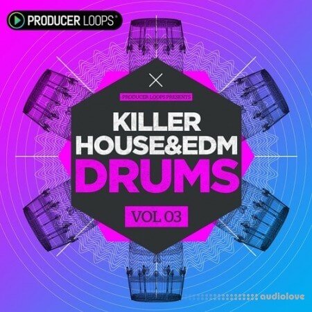 Producer Loops Killer House and EDM Drums Vol.3
