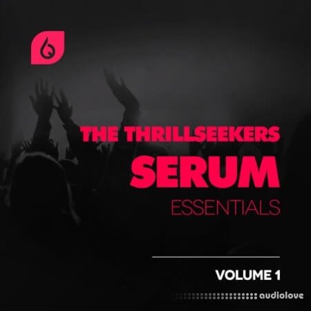 Freshly Squeezed Samples The Thrillseekers Serum Essentials Volume 1