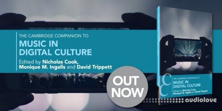 The Cambridge Companion to Music in Digital Culture
