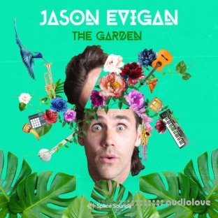 Splice Sounds Jason Evigan The Garden Sample Pack