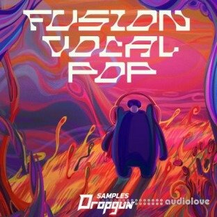 Dropgun Samples Fusion Vocal Pop