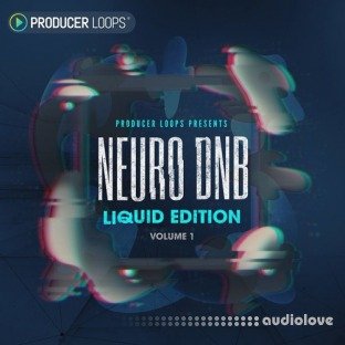Producer Loops Neuro DnB Liquid Edition