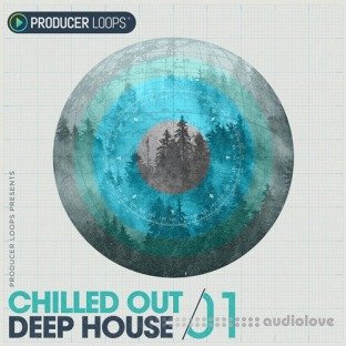 Producer Loops Chilled Out Deep House Vol.1