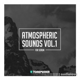 Tonepusher Atmospheric Sounds Volume 1