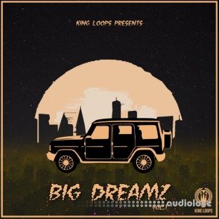 King Loops Big Dreamz Volume 1