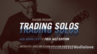 Truefire Adam Levy Trading Solos Folk Jazz