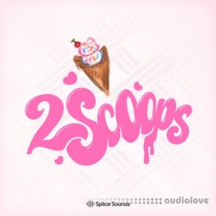 Splice Sounds 2SCOOPS SCOOP Pack
