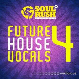Soul Rush Records Future House Vocals 4