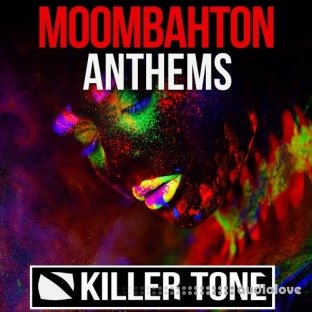Killer Tone Moombahton Anthems