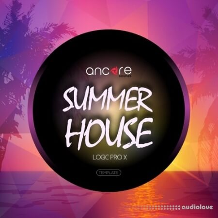 Ancore Sounds Summer House Volume 1-2