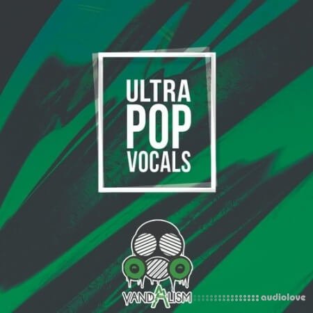 Vandalism Ultra Pop Vocals