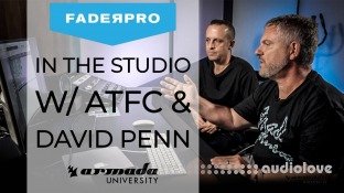 FaderPro In The Studio with ATFC and David Penn