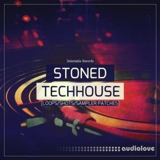 Delectable Records Stoned Tech House