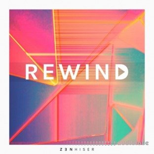 Zenhiser Rewind