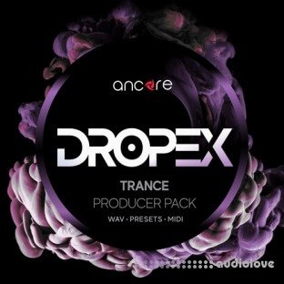 Ancore Sounds DROPEX Trance Producer Pack