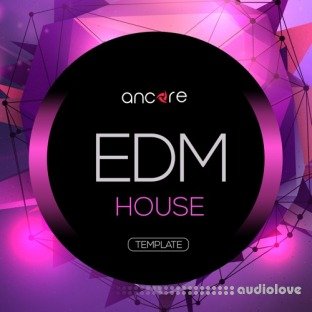 Ancore Sounds EDM House Volume 1