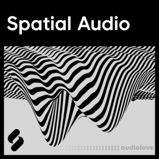 Splice Explores Spatial Audio