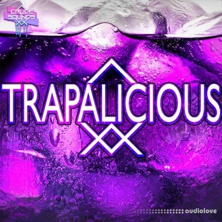 Crude Sounds Trapalicious