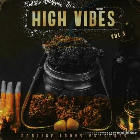 Godlike Loops High Vibes Volume 3