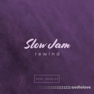 Josh Charles SLOW JAM REWIND