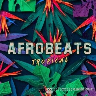 Godlike Loops Afrobeats Tropical