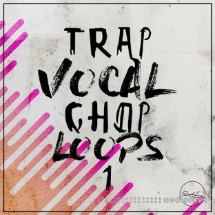 Roundel Sounds Trap Vocal Chop Loops Vol.1
