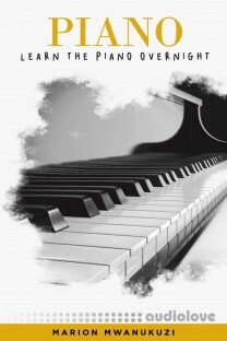 Learn the Piano Overnight