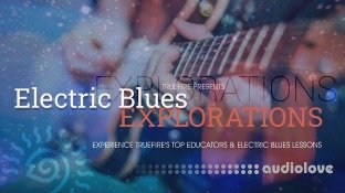 Truefire Electric Blues Explorations