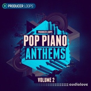 Producer Loops Pop Piano Anthems Vol.2
