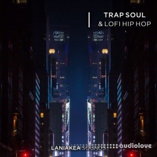 Laniakea Sounds Trap Soul And Lofi Hip Hop