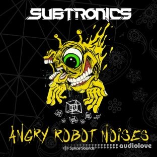 Splice Sounds Subtronics Angry Robot Noises Sample Pack