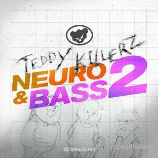 Splice Sounds Teddy Killerz Neuro Bass Sample Pack Vol.2
