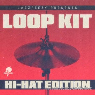 Jazzfeezy Loop Kit Hi-Hat Edition
