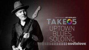 Truefire Take 5 Uptown Blues Soloing