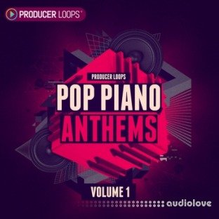 Producer Loops Pop Piano Anthems Vol.1