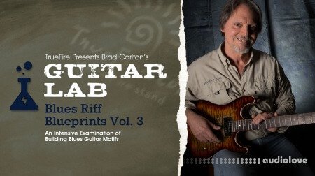 Truefire Brad Carlton Guitar Lab Blues Riff Blueprints Vol.3