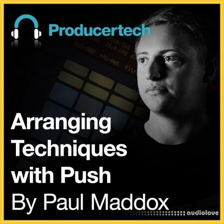 Producertech Arrangement Techniques with Push
