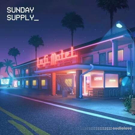Sunday Supply Lofi Motel Nightlife
