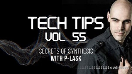 Sonic Academy Tech Tips Volume 55 with P-LASK