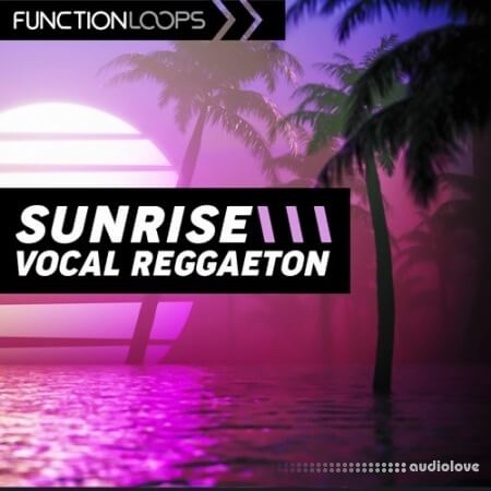 Function Loops Sunrise Vocal Reggaeton