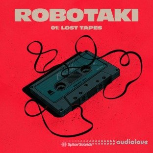 Splice Sounds Robotaki 01 The Lost Tapes