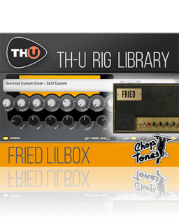 Overloud Choptones Fried Lilbox Rig Library