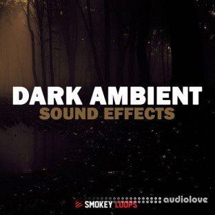 Smokey Loops Dark Ambient Sound Effects