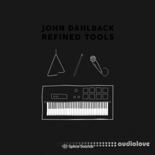 Splice Sounds John Dahlback Refined Tools Sample Pack