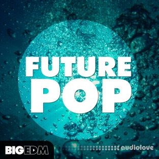 Big EDM Future Pop