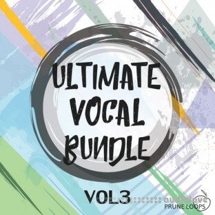Prune Loops Ultimate Vocal Bundle Vol.3