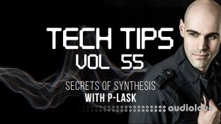 Sonic Academy Tech Tips Volume 55 with P-LASK