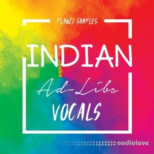 Planet Samples Indian Ad-Libs Vocals