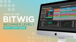 Sonic Academy How To Use Bitwig Beginner Level 1